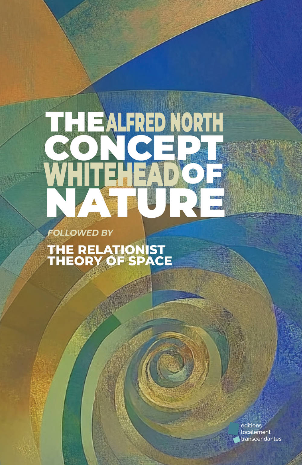 The Concept of Nature: followed by:: The Relationist Theory of Space